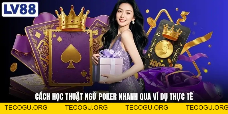 Thuật Ngữ Poker - Không Biết Là Thua Ngay Từ Ván Đầu