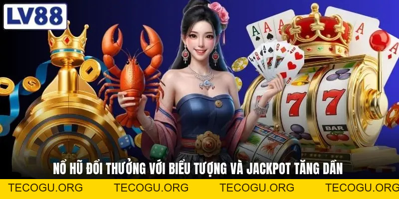 Nổ Hũ Đổi Thưởng - Hé Lộ Loạt Dòng Game Đang Gây Sốt