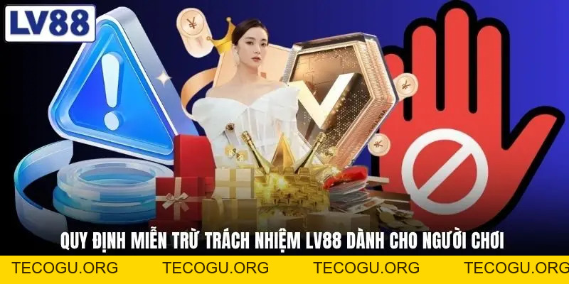 Miễn Trừ Trách Nhiệm LV88 - Đọc 1 Lần Để Tránh Mất Tiền Oan