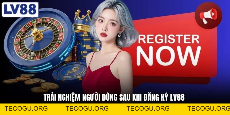 Đăng Ký LV88 Nhanh Gọn - Vào Ngay Tại Link tecogu.org